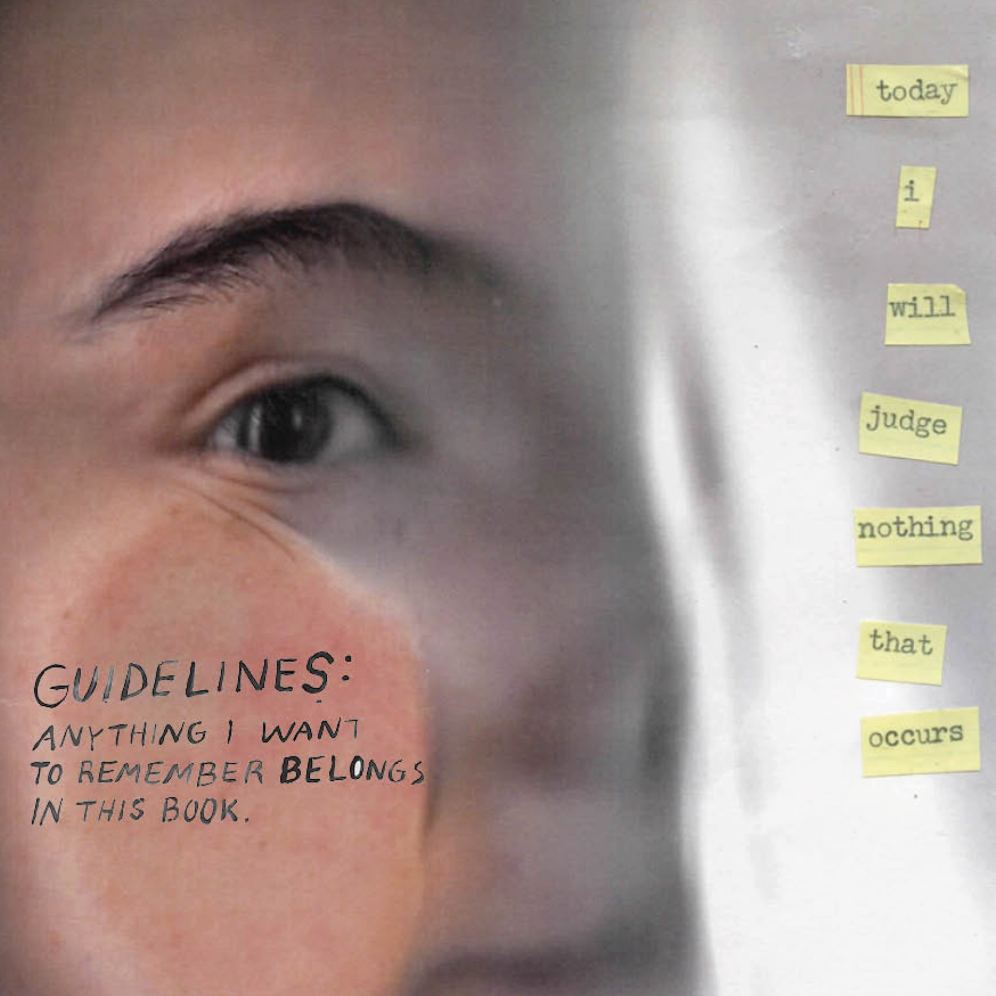 Book cover, profile of a face pressed against a scanner. Includes text "Today I will judge nothing that occurs"