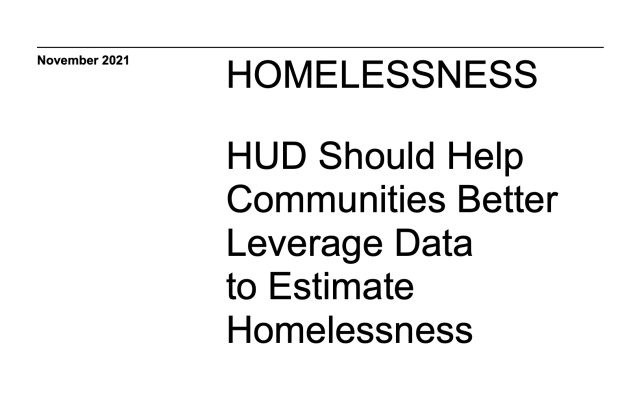 screenshot of GAO-22-104445, HOMELESSNESS: HUD Should Help Communities Better Leverage Data to Estimate Homelessness document