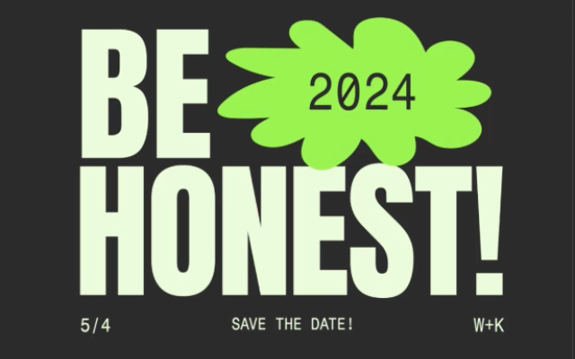 Be Honest! 5/4 2024. White text on a black background with the year "2024" inside a bright neon green cloud shape.